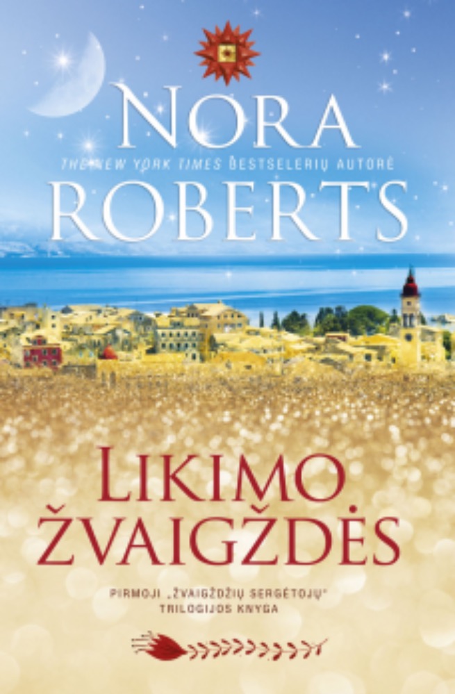 Likimo žvaigždės. Trilogijos „Žvaigždžių sergėtojai“ 1-oji knyga