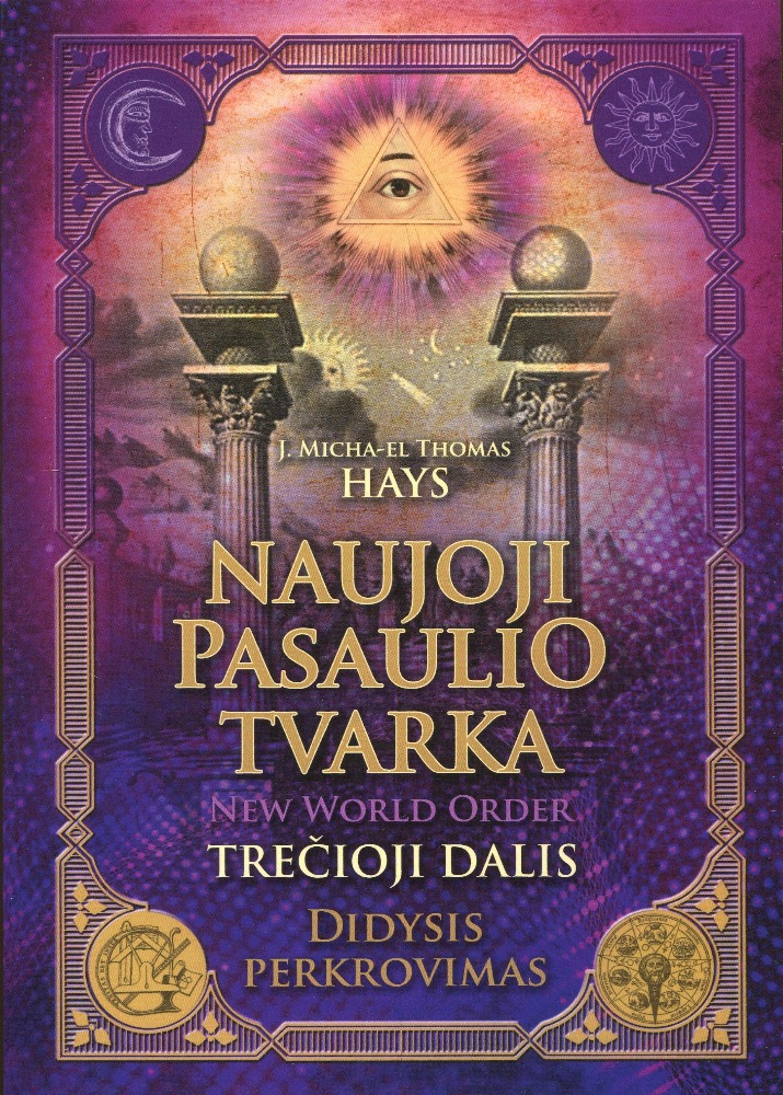 Naujoji pasaulio tvarka. Trečioji dalis. Didysis perkrovimas