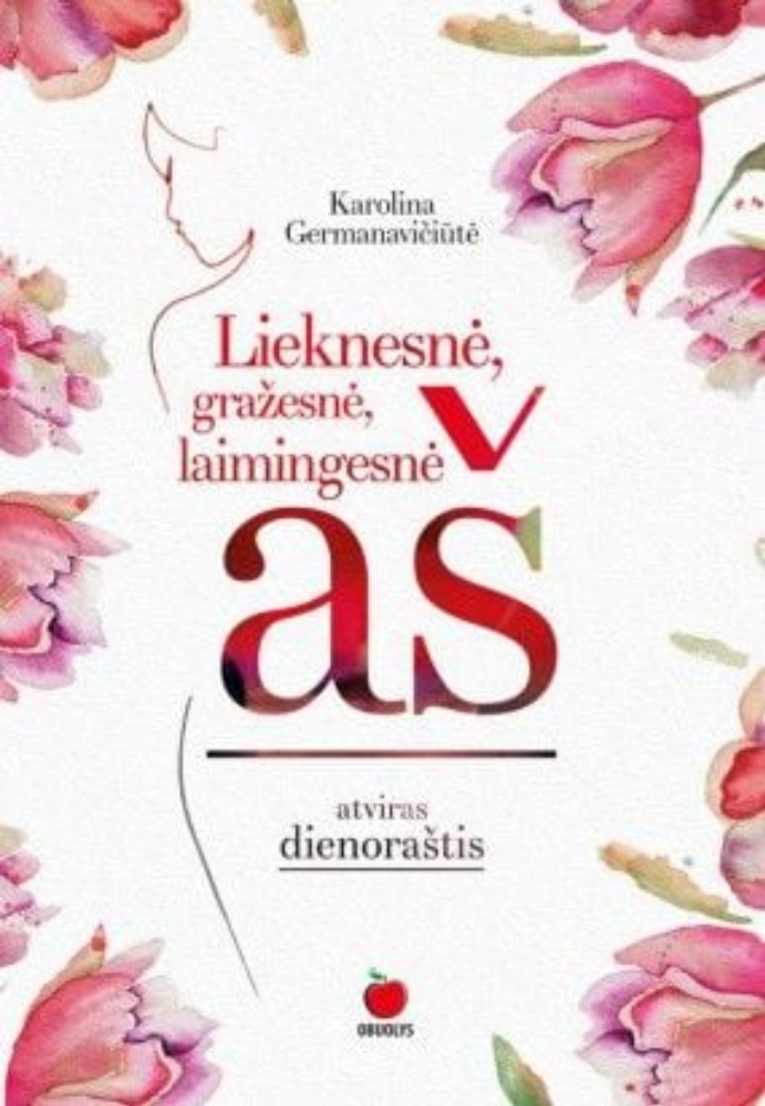 Lieknesnė, gražesnė, laimingesnė aš