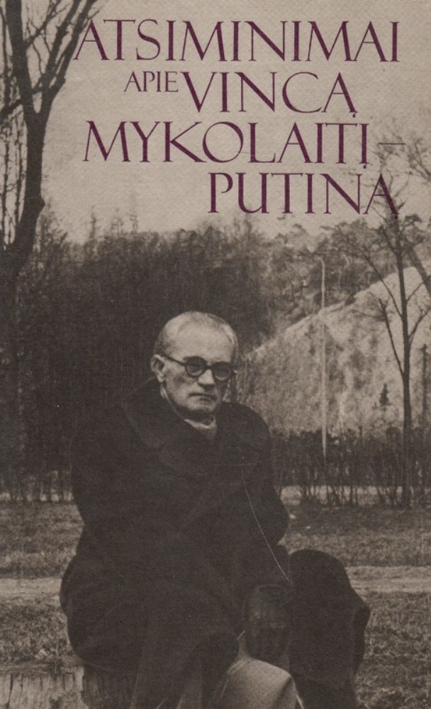Atsiminimai apie Vincą Mykolaitį Putiną