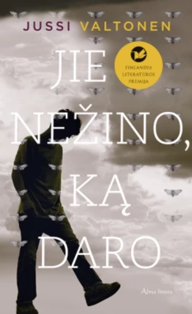 Jie nežino, ką daro