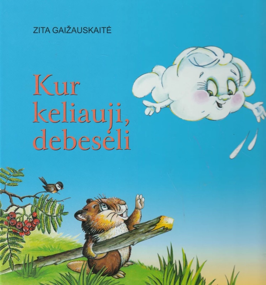 Kur keliauji, debesėli