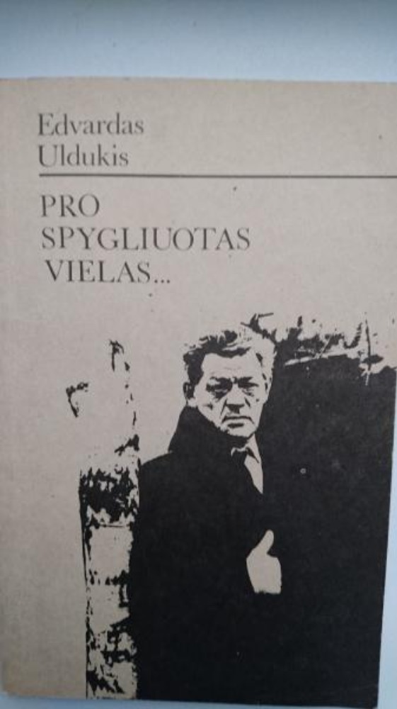 Pro spygliuotas vielas...