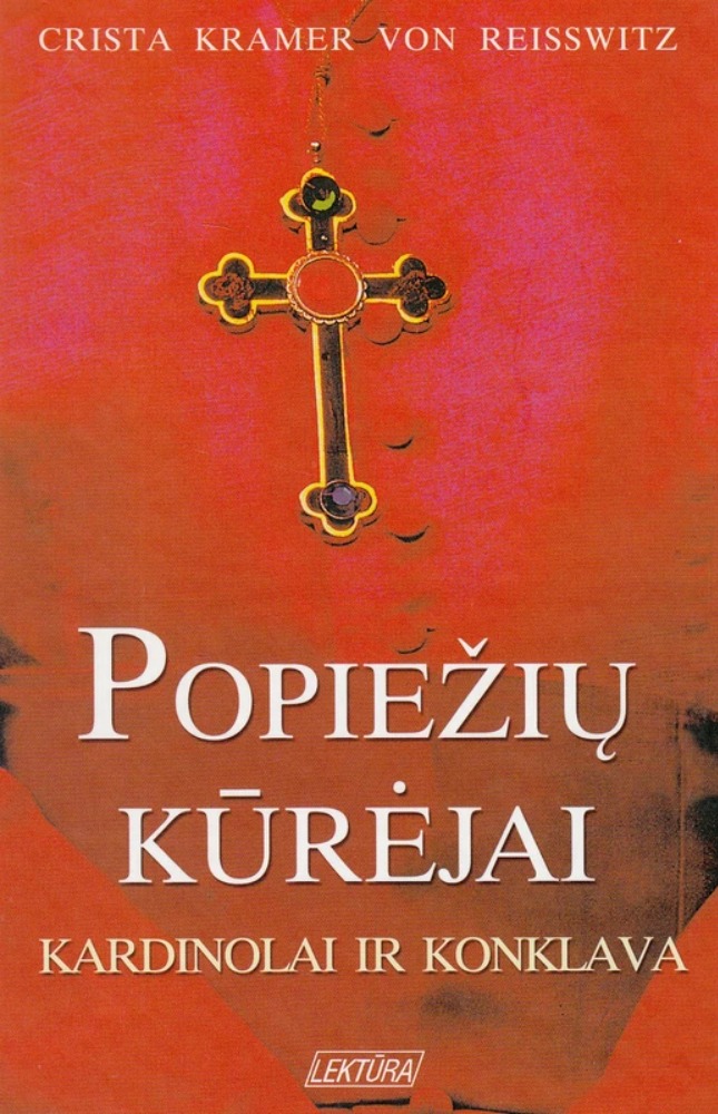Popiežių kūrėjai. Kardinolai ir konklava