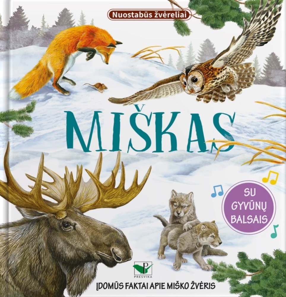 Miškas. Nuostabūs žvėreliai. Su gyvūnų balsais