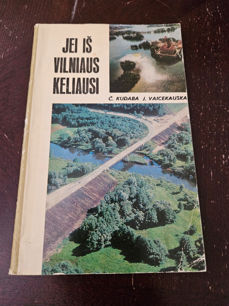 Jei iš Vilniaus keliausi