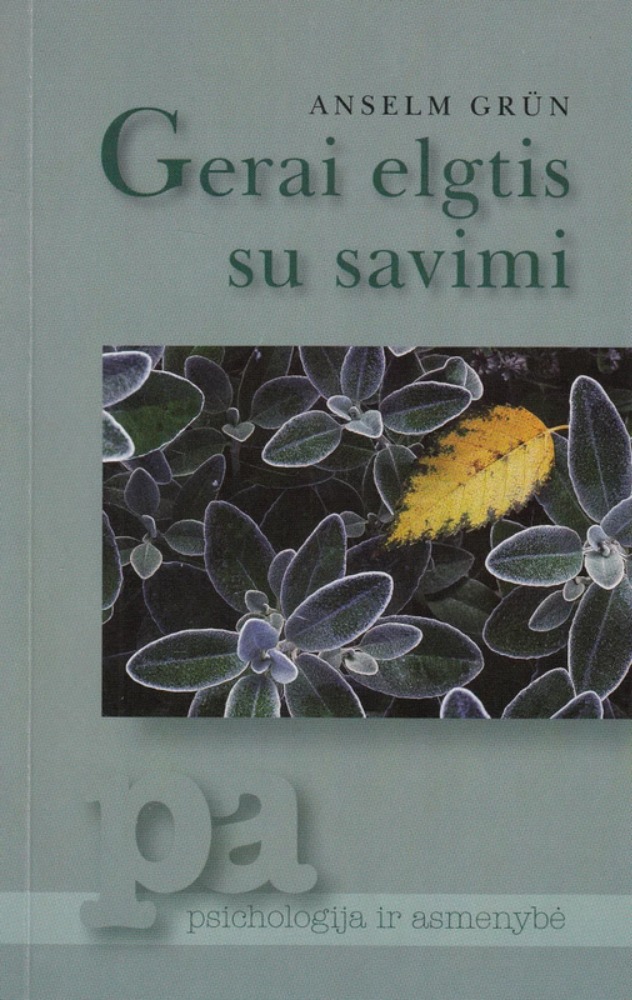 Gerai elgtis su savimi