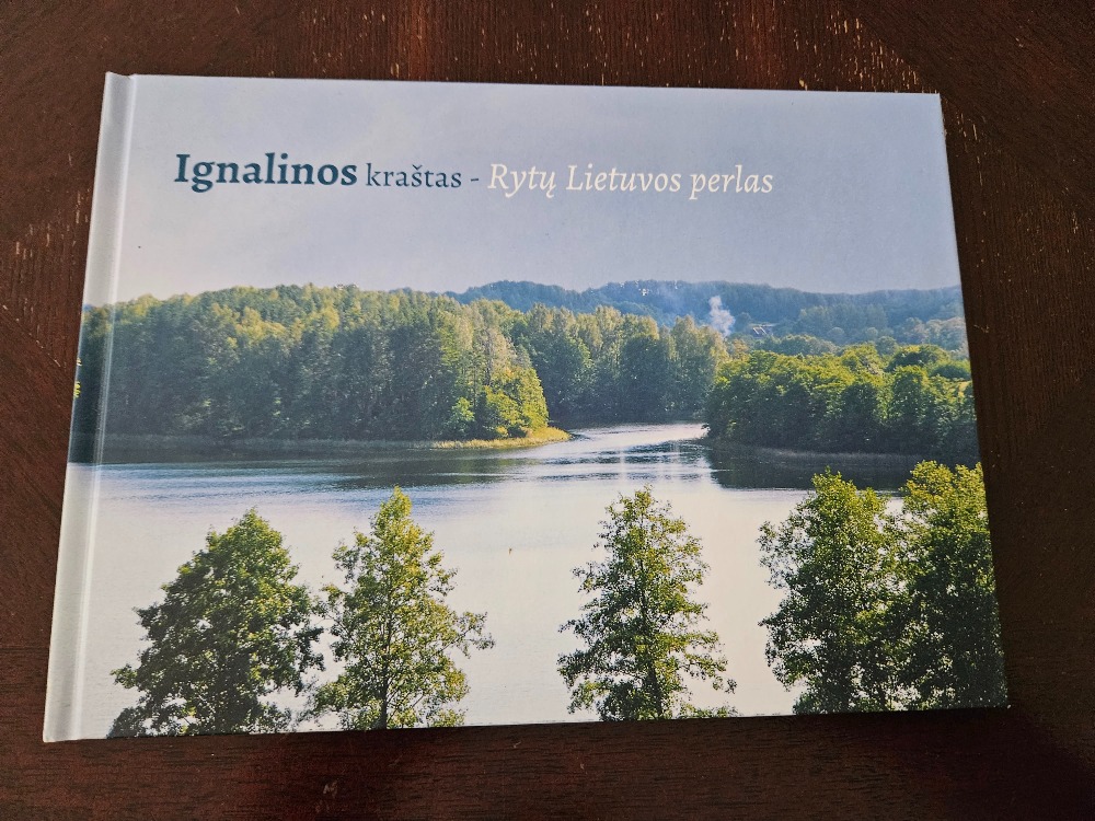 Ignalinos kraštas - Rytų Lietuvos perlas