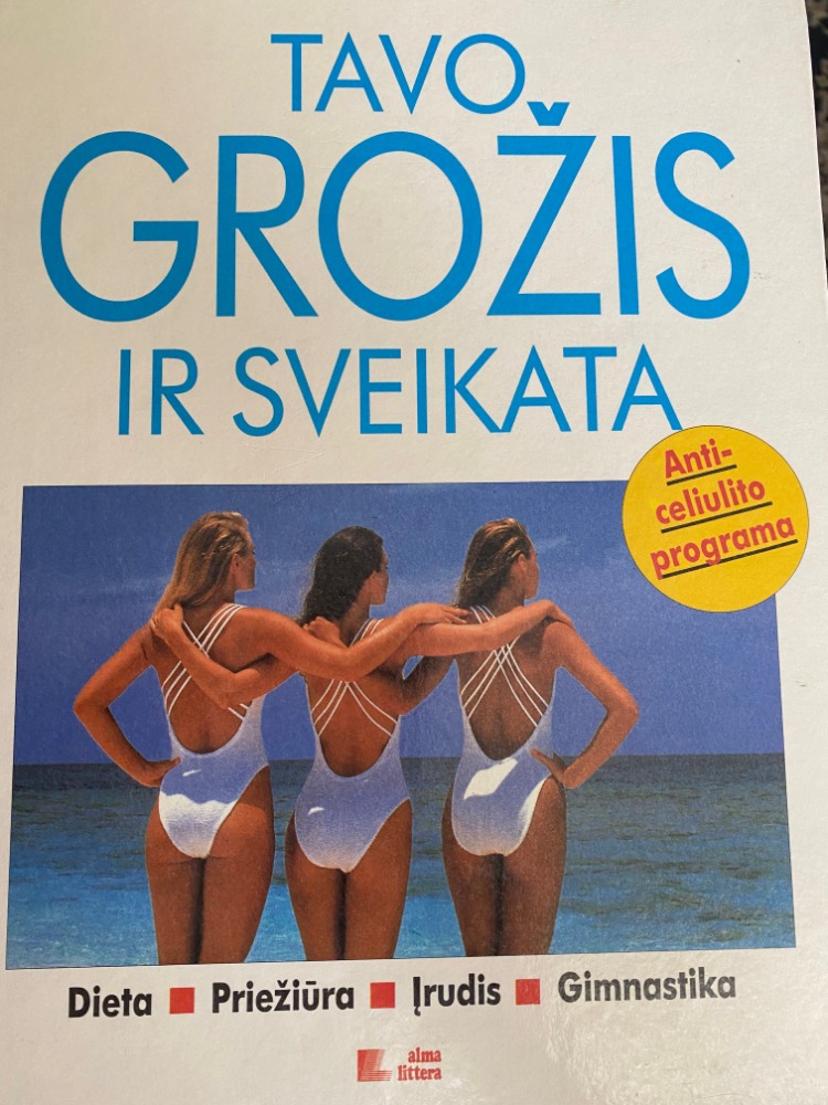Tavo grožis ir sveikata