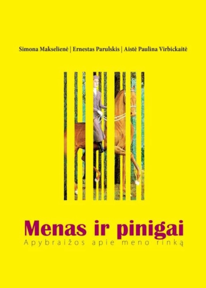 Menas ir pinigai. Apybraižos apie meno rinką