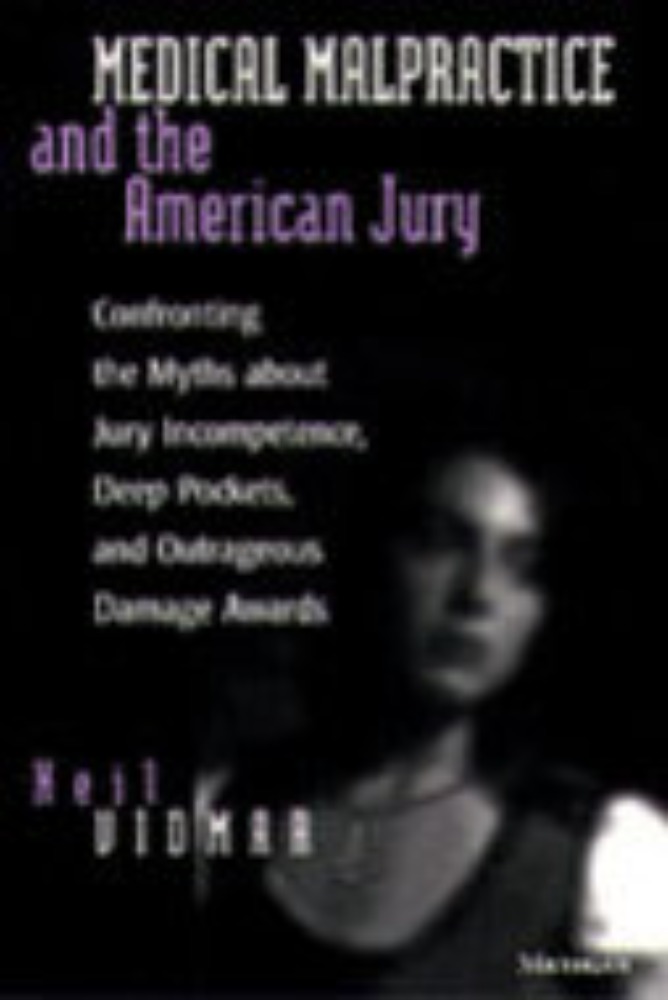 Medical Malpractice and the American Jury: