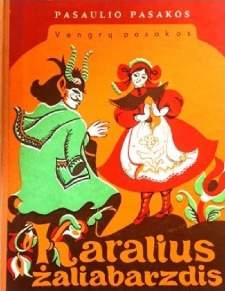 Karalius Žaliabarzdis. Vengrų pasakos