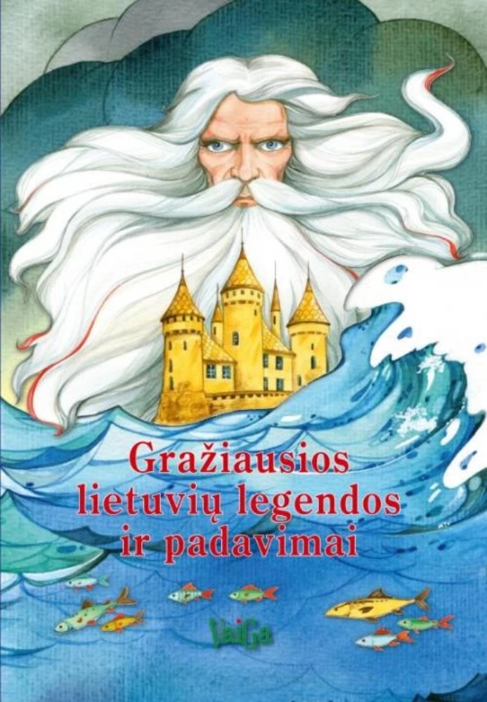 Gražiausios lietuvių legendos ir padavimai