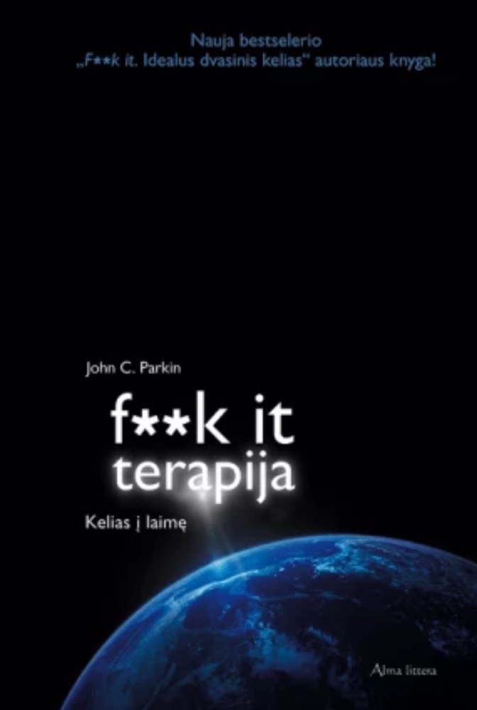 F**k it terapija. Kelias į laimę