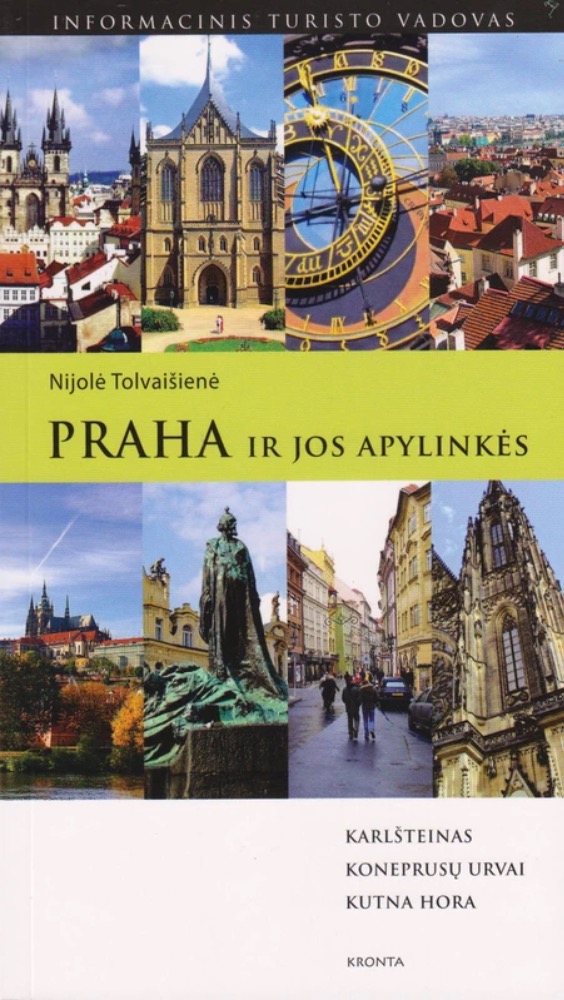 Praha ir jos apylinkės. Informacinis turisto vadovas