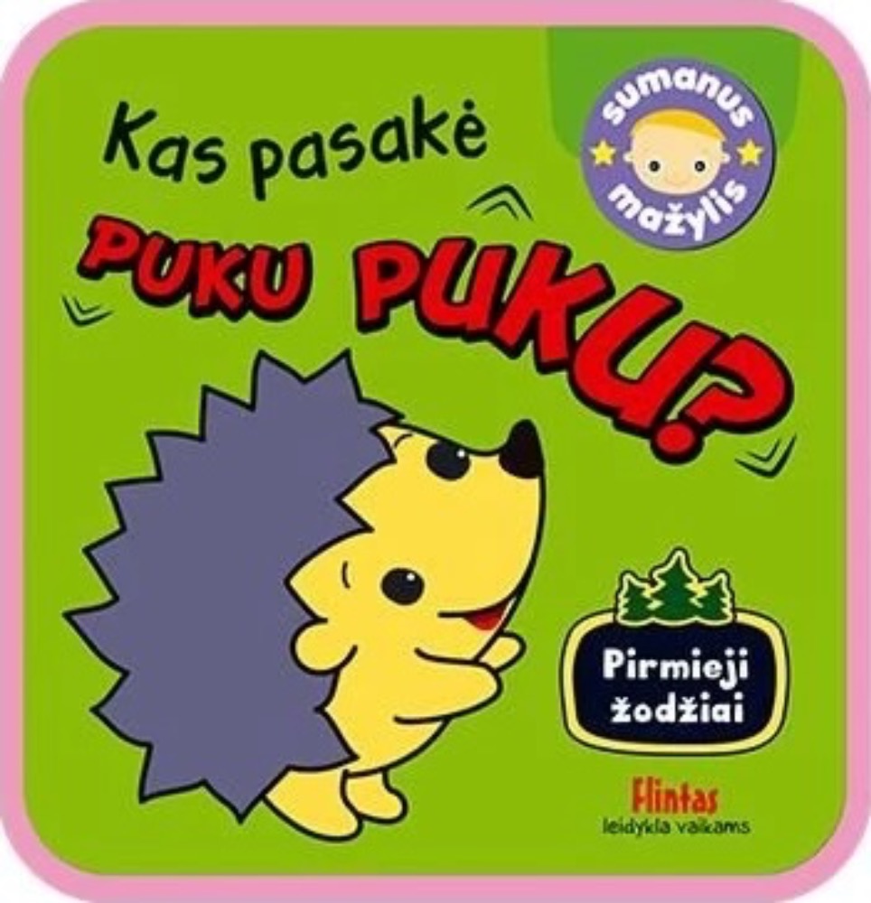 Kas pasakė puku puku?