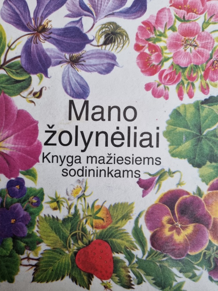 Mano žolynėliai Knyga mažiesioms sodininkams