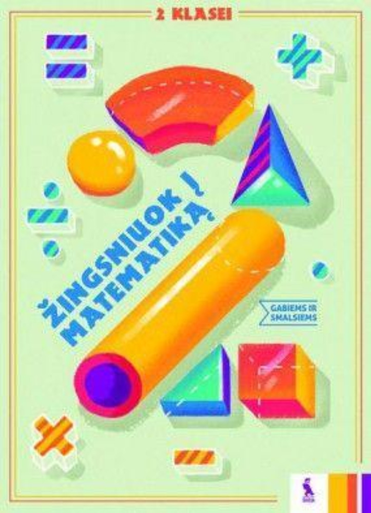 Žingsniuok į matematiką! Nestandartiniai uždaviniai 2 klasei