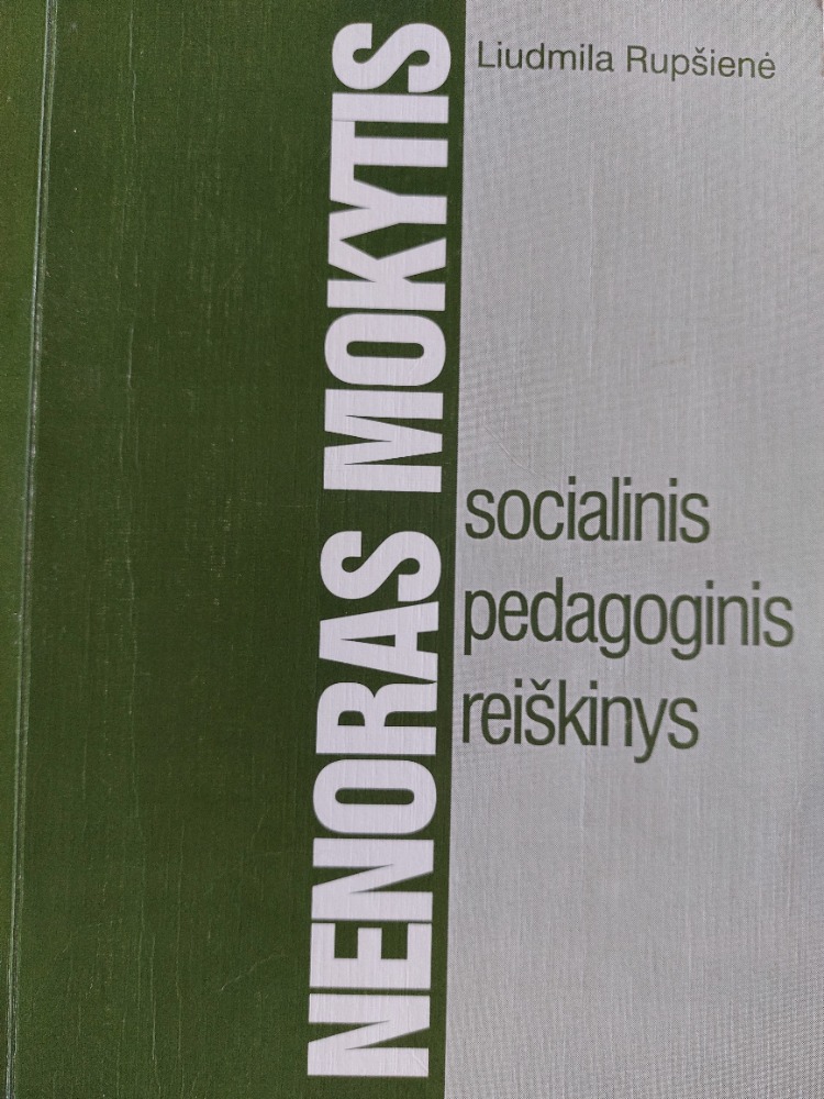 Nenoras mokytis - socialinis pedagoginis reiškinys