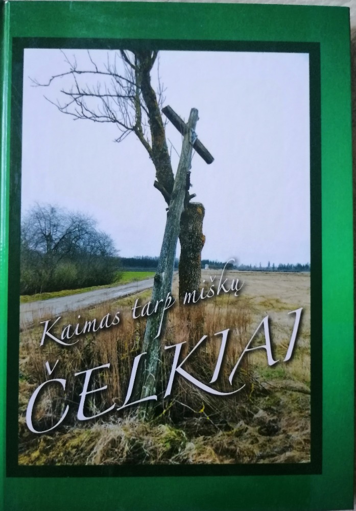 Kaimas tarp miškų – Čelkiai