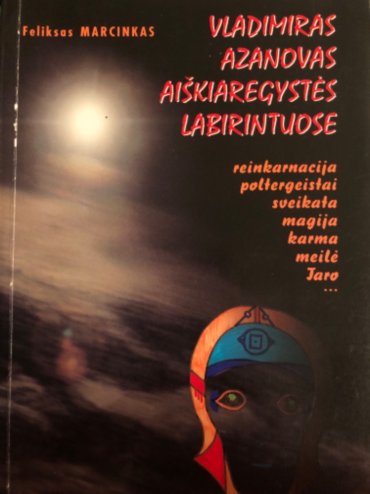 Vladimiras Azanovas aiškiaregystės labirintuose