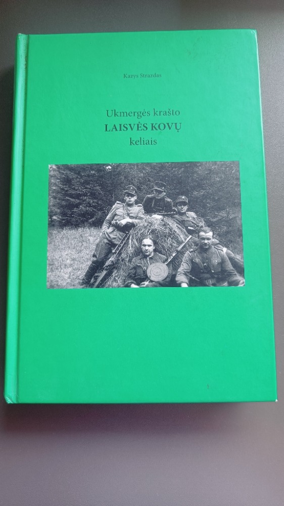 Ukmergės krašto Laisvės kovų keliais
