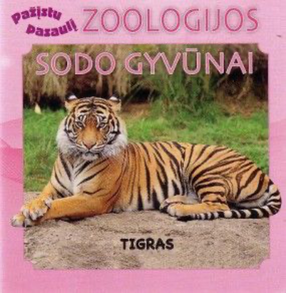 Pažįstu pasaulį. Zoologijos sodo gyvūnai. Tigras