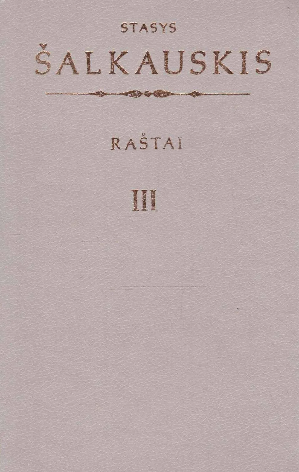 Stasys Šalkauskis. Raštai III