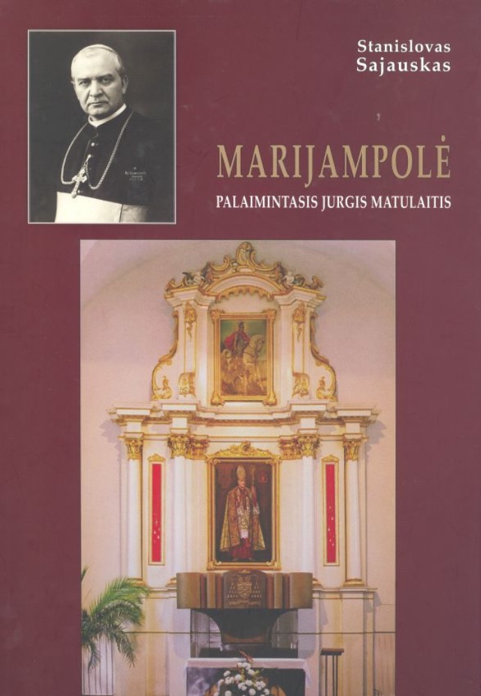 Marijampolė. Palaimintasis Jurgis Matulaitis