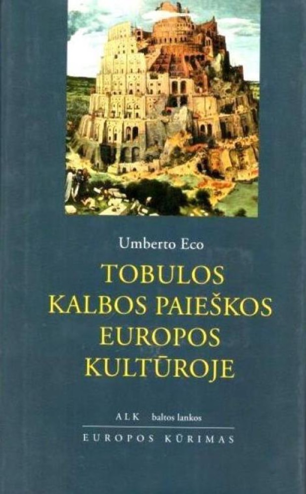 Tobulos kalbos paieškos Europos kultūroje