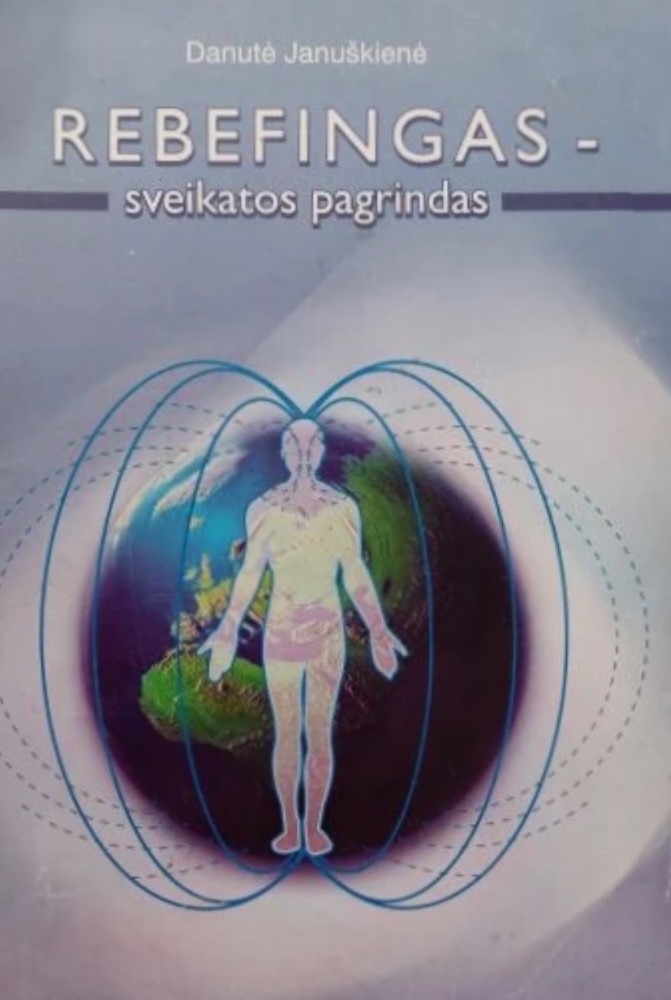 Rebefingas – sveikatos pagrindas
