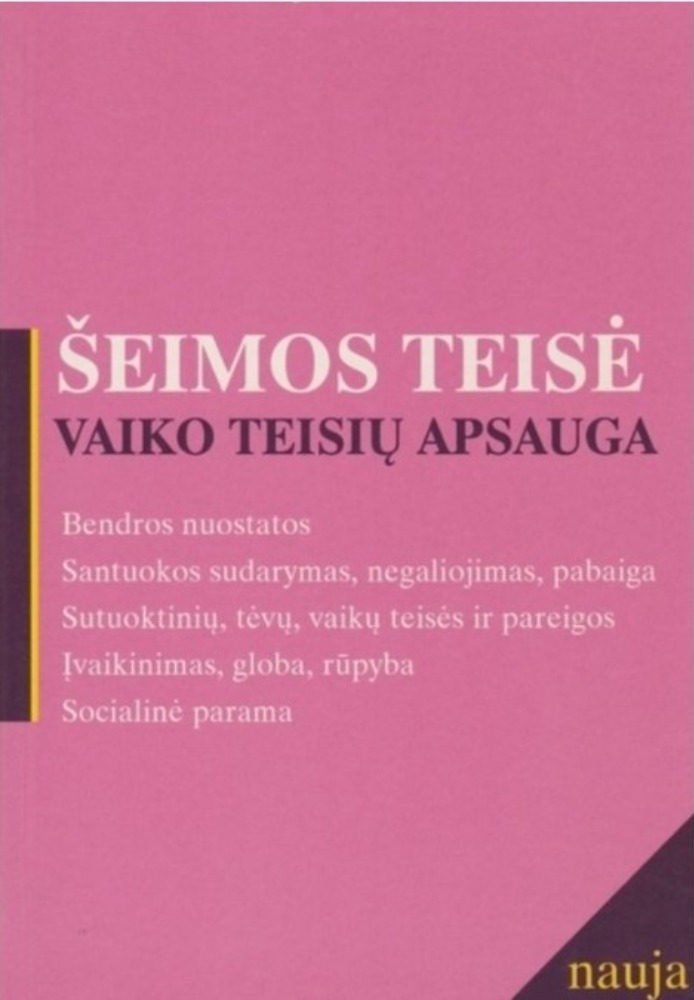 ŠEIMOS TEISĖ. VAIKO TEISIŲ APSAUGA