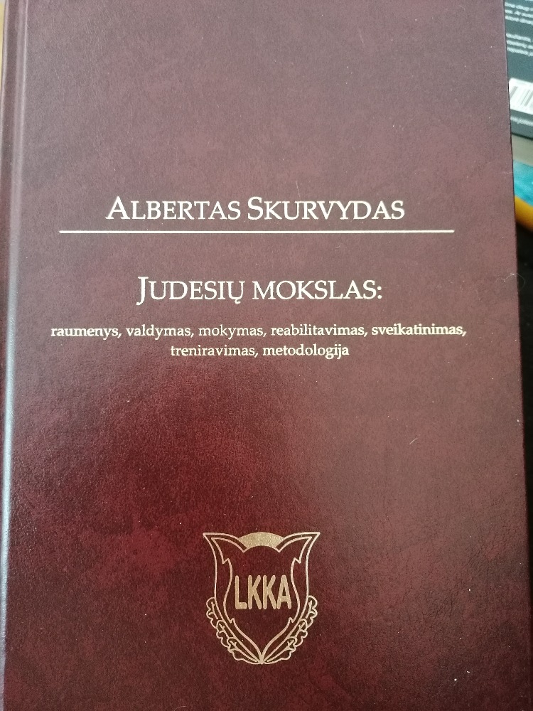 Judesių mokslas: raumenys, valdymas, mokymas, reabilitavimas, sveikatinimas, treniravimas, metodologija
