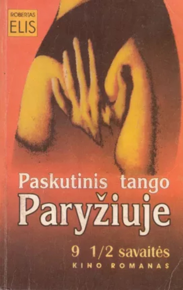 Paskutinis tango Paryžiuje. 9 1/2 savaitės