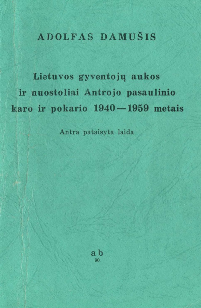 Lietuvos gyventojų aukos ir nuostoliai Antrojo pasaulinio karo ir pokario 1940–1959 metais