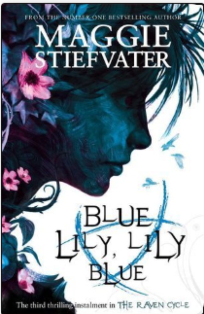 Raven Cycle 3. Blue Lily, Lily Blue