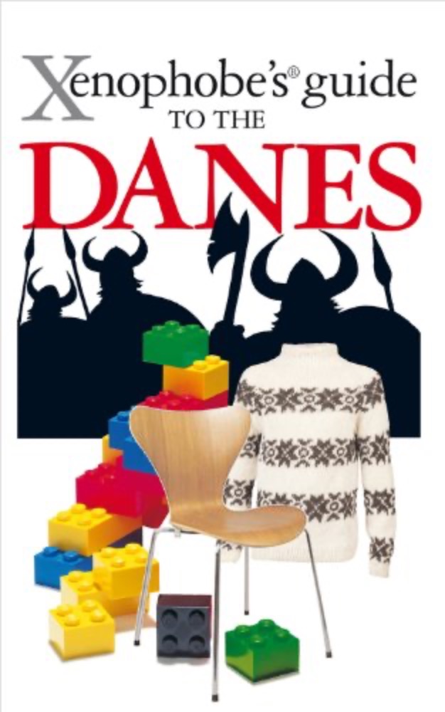 Xenophobe’s Guide to the Danes