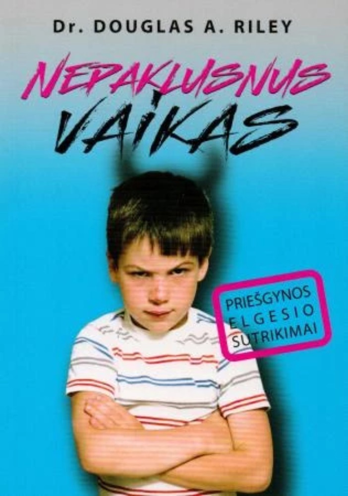 Nepaklusnus vaikas. Priešgynos elgesio sutrikimai