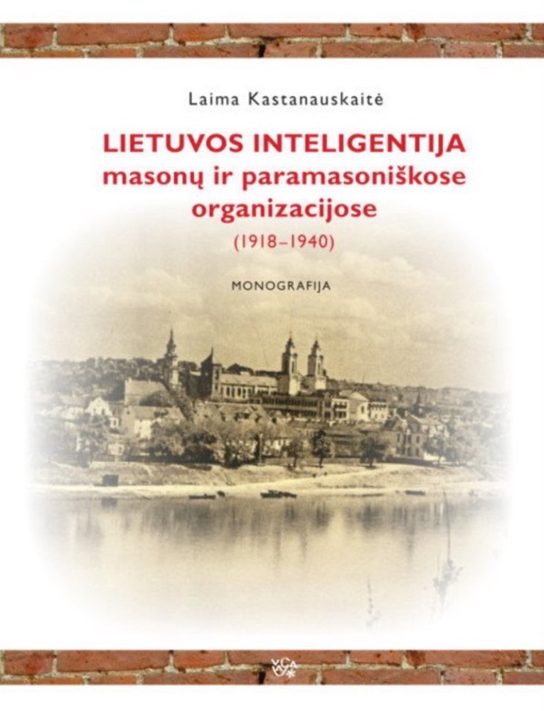Lietuvos inteligentija masonų ir paramasoniškose organizacijose (1918-1940)