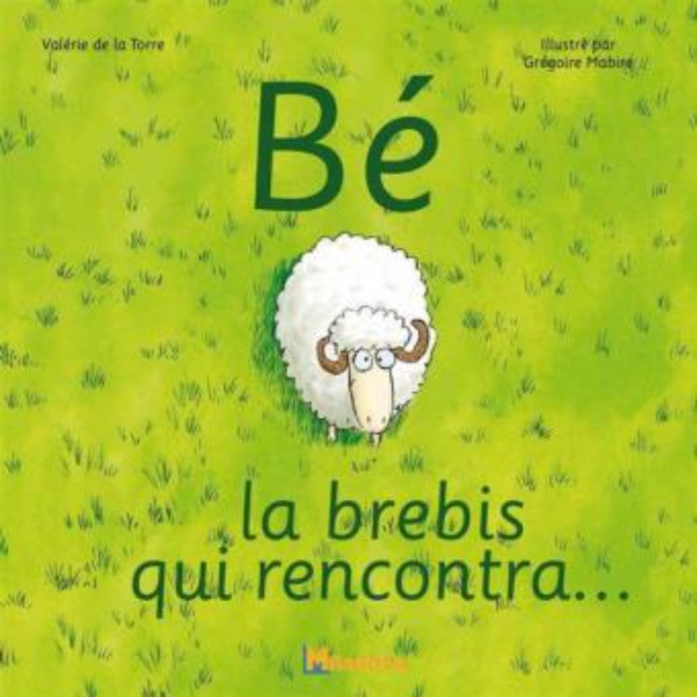 Bé, la brebis qui rencontra...