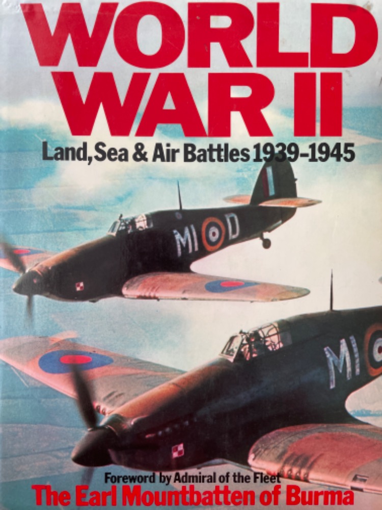 World war 2: Land, Sea & Air battles 1939-1945