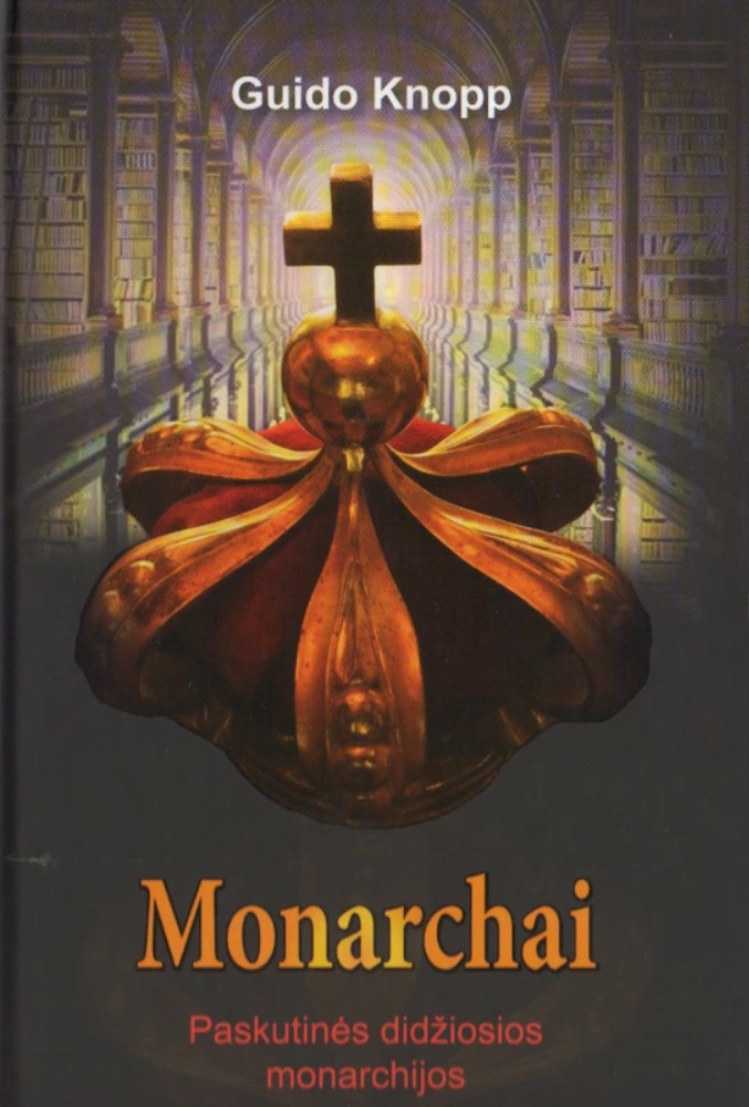 Monarchai. Paskutinės didžiosios monarchijos