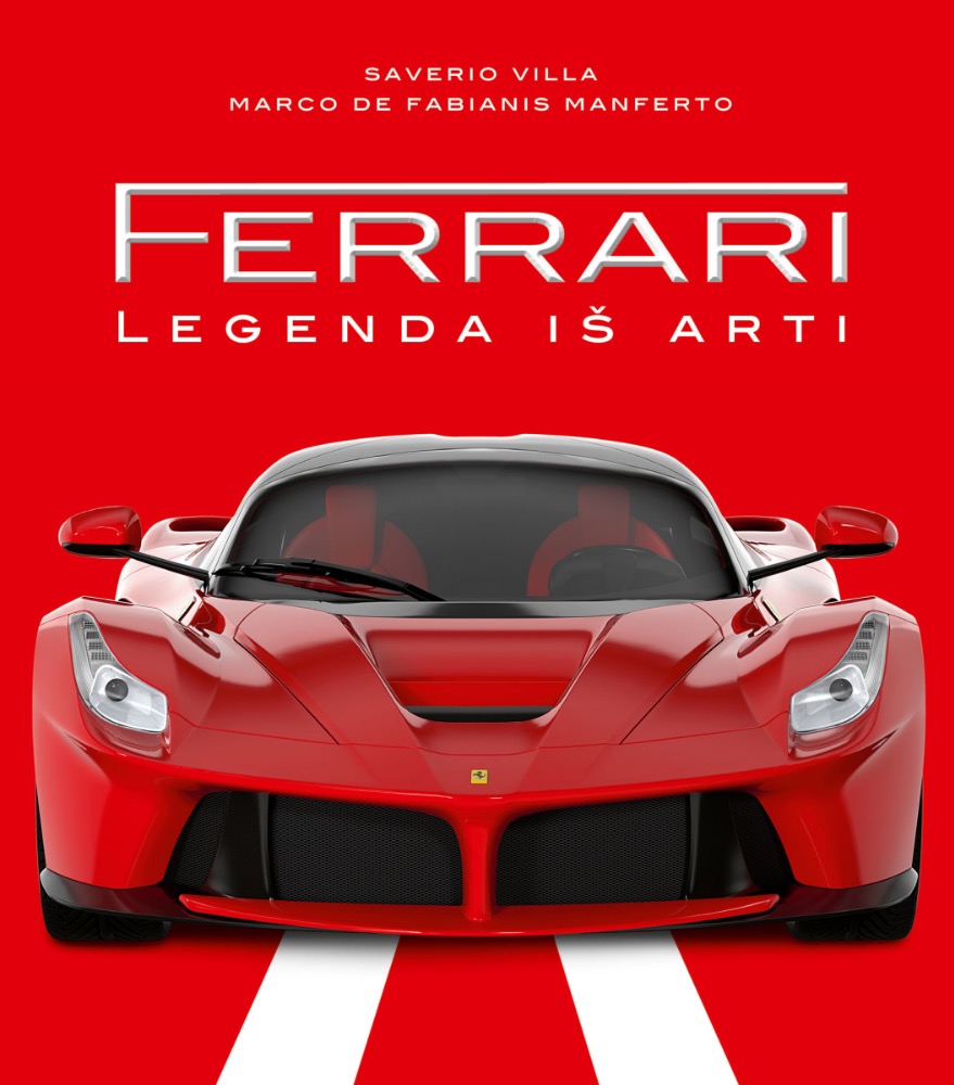 FERRARI. Legenda iš arti