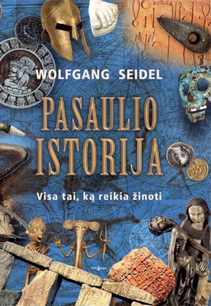 Pasaulio istorija. Visa tai, ką reikia žinoti