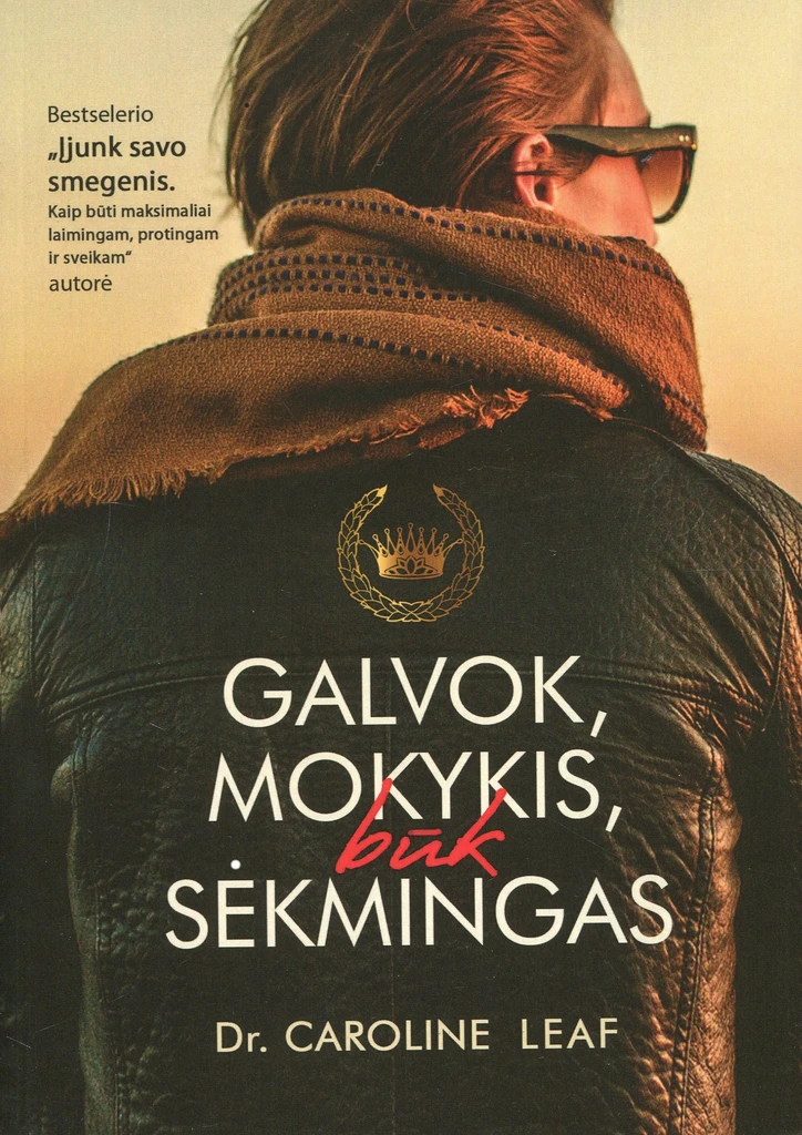 Galvok, mokykis, būk sėkmingas