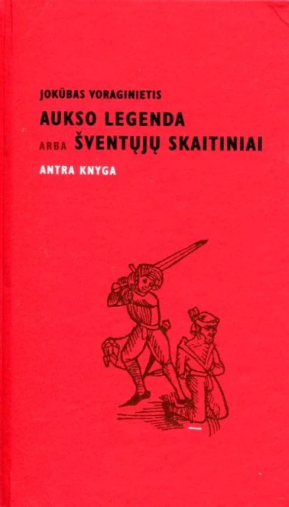 Aukso legenda arba šventųjų skaitiniai. Pirma knyga