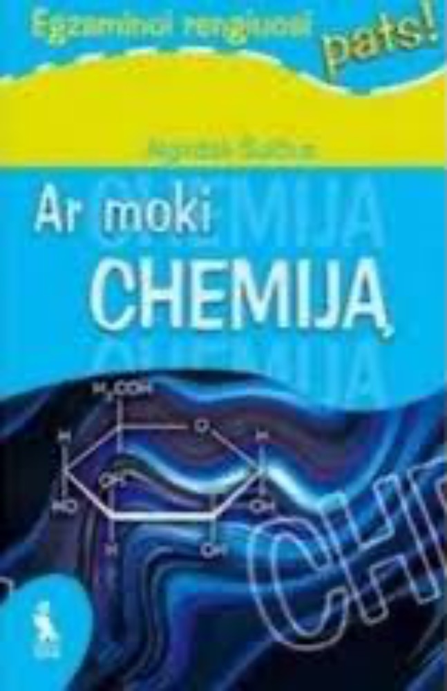 Ar moki chemiją
