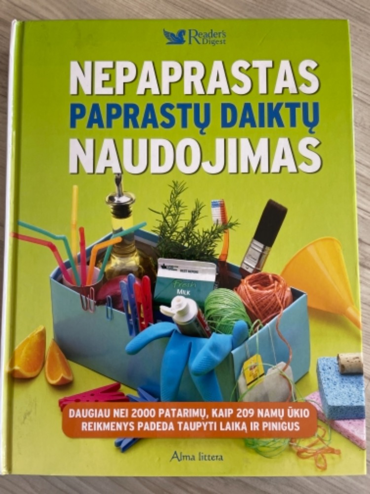 Nepaprastas paprastų daiktų panaudojimas