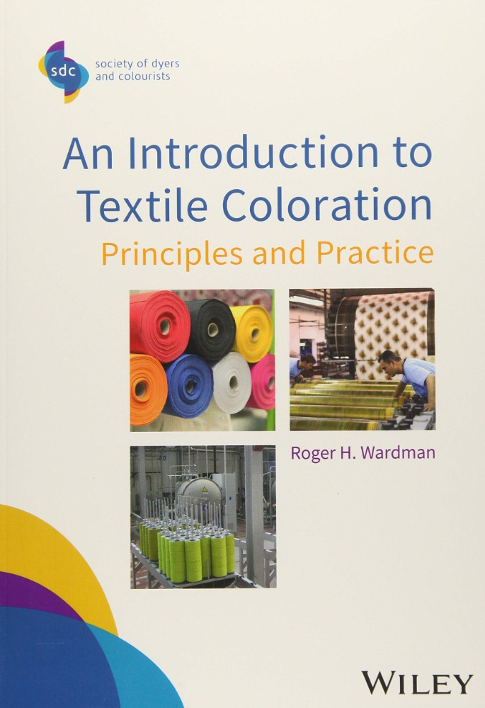 An Introduction to Textile Coloration: Principles and Practice