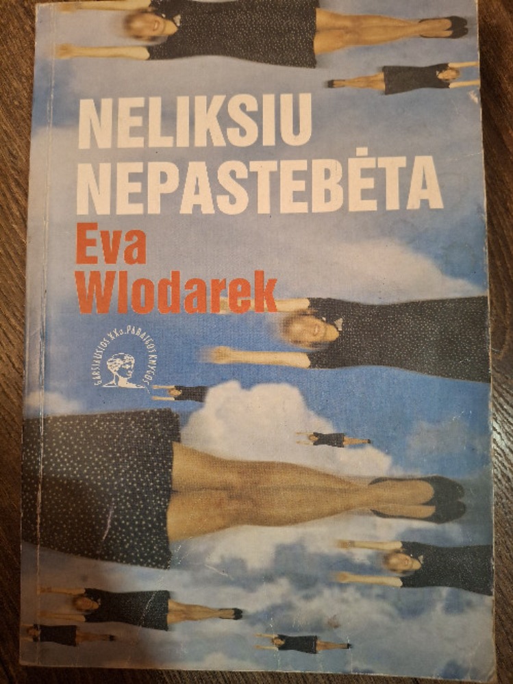 Neliksiu nepastebėta